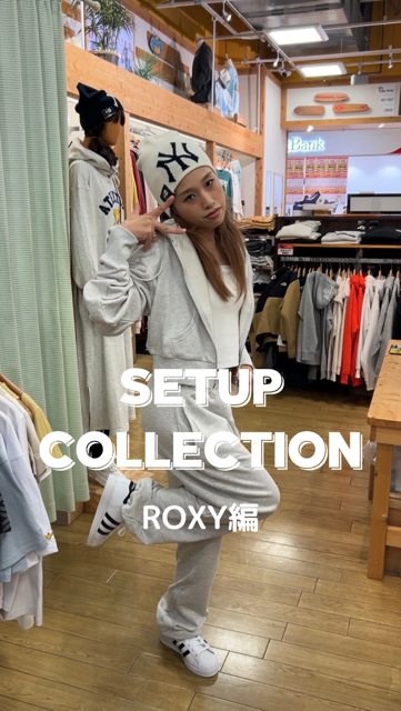 SETUP COLLECTION -ROXY編-